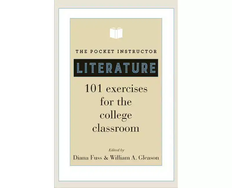 The Pocket Instructor: Literature - (Skills for Scholars) by Diana Fuss & William a Gleason (Paperback)