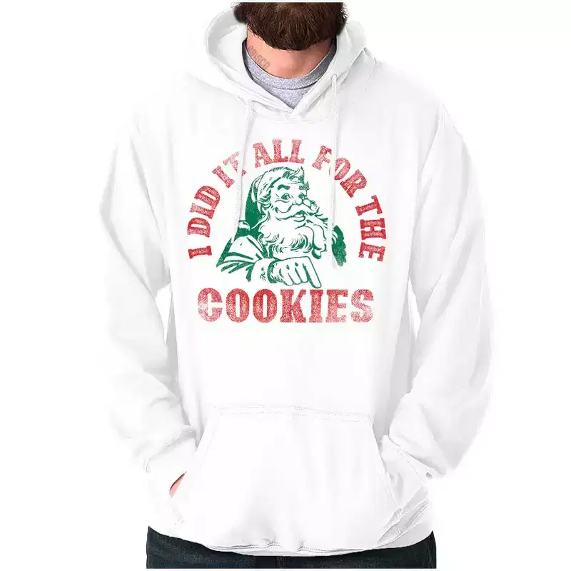 Christmas Do It For The Cookies Hoodie Sweatshirt Women Men Brisco Brands