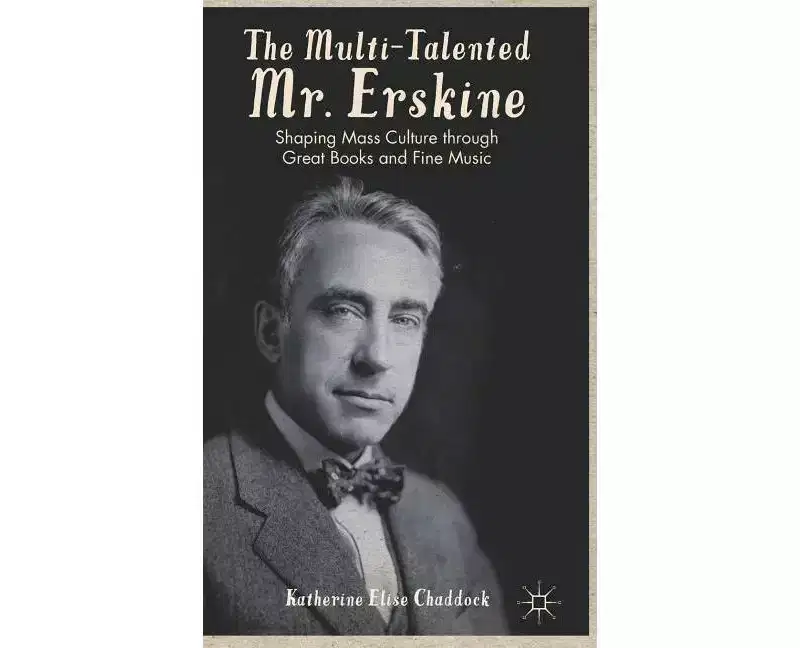The Multi-Talented Mr. Erskine - by K Chaddock (Hardcover)