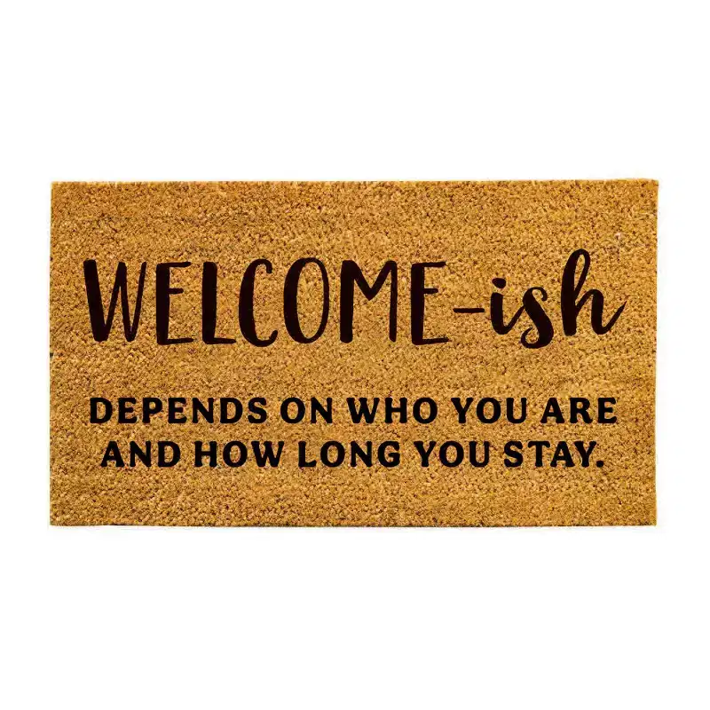 Evergreen 16 x 28 Inches Welcome-ish Door Mat | Non-Slip Rubber Backing | Dirt catching Natural Coir | Indoor and Outdoor Home Decor